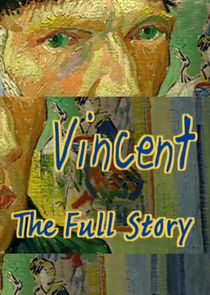 Vincent - The Full Story