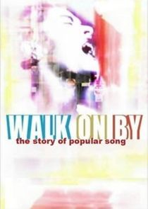 Walk on By: The Story of Popular Song