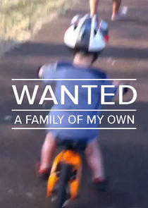 Wanted: A Family of My Own