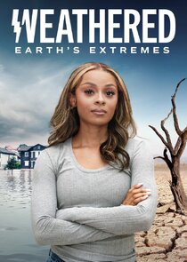 Weathered: Earth's Extremes