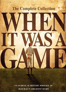 When It Was a Game