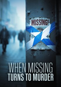 When Missing Turns to Murder