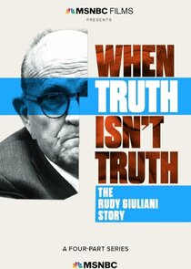 When Truth Isn't Truth: The Rudy Giuliani Story