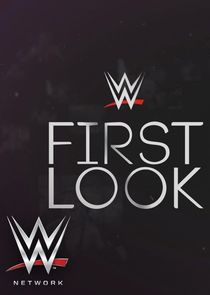 WWE First Look