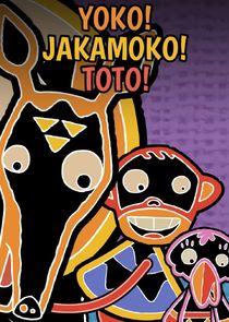 Yoko! Jakamoko! Toto!