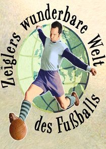 Zeiglers wunderbare Welt des Fu&szlig;balls